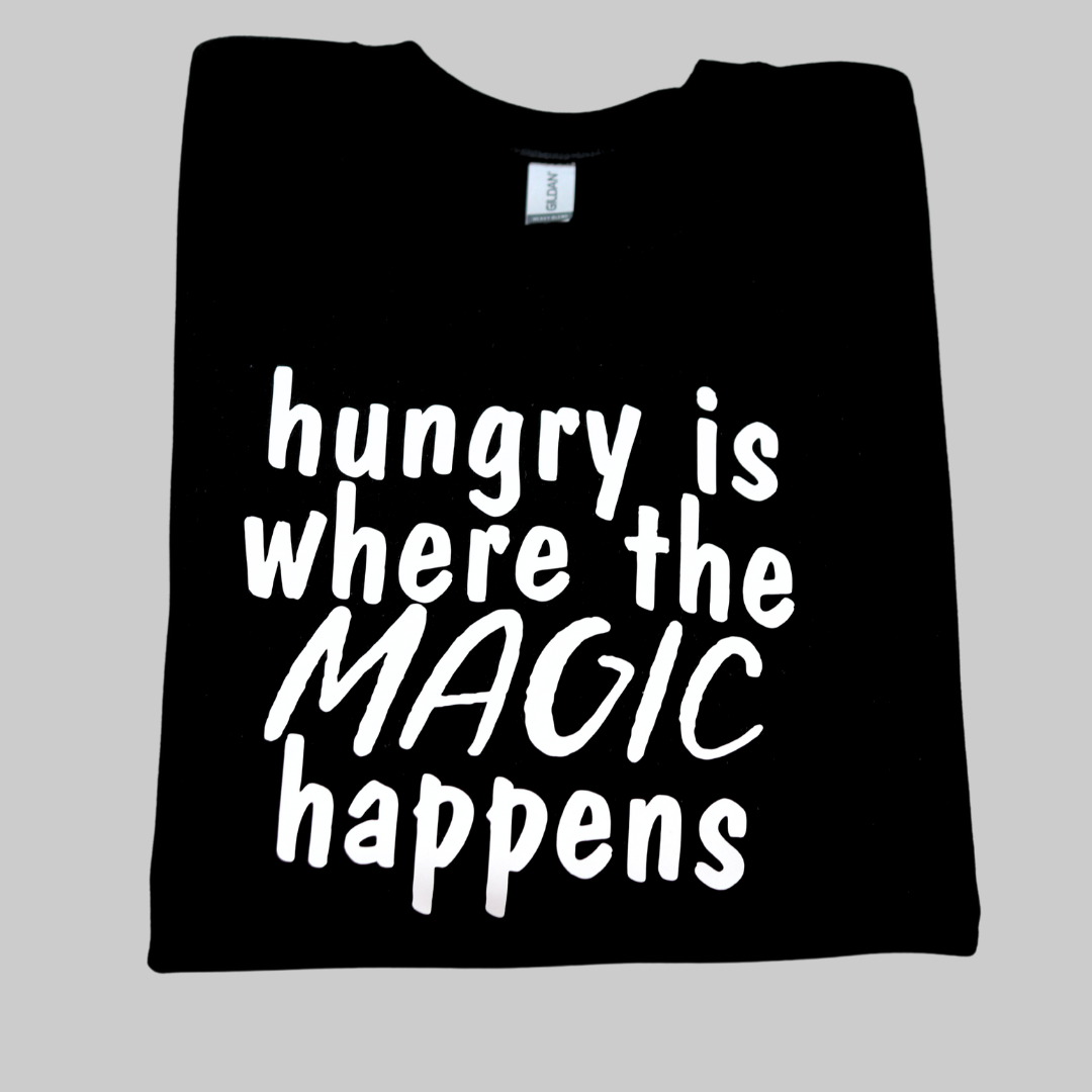 hungry is where the magic happens crewneck – shopfortodaysagingwoman